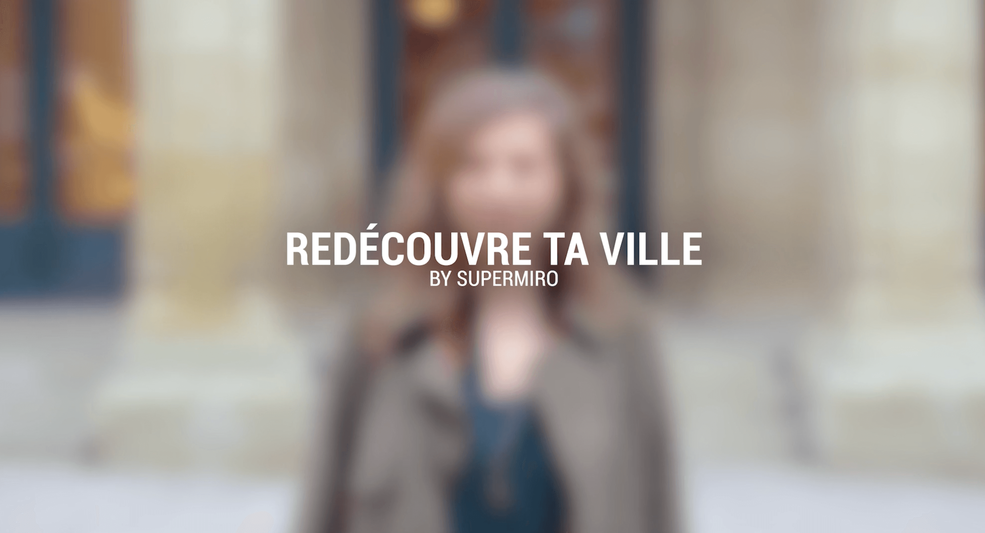 Redécouvre ta ville by Supermiro