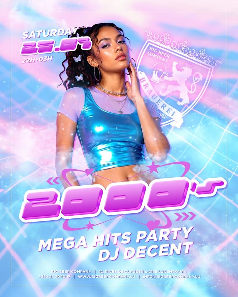 2000s Mega Hits Party • DJ Decent • Big Beer Company Luxembourg
