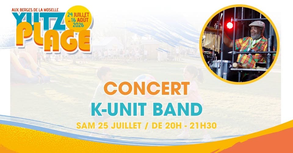 Yutz Plage - K-unit Band Concert