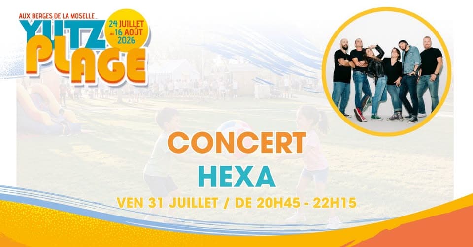 Yutz Plage - Concert HEXA