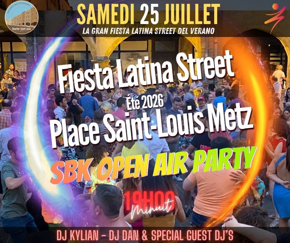 Fiesta Latina Street #Place Saint-Louis @Metz - La prochaine fiesta de l'été 2026