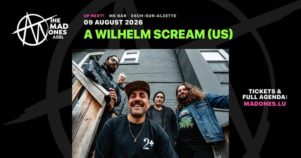 A Wilhelm Scream (US) - Support: The Last Mile (CA) + The Universal Indicator (DE)