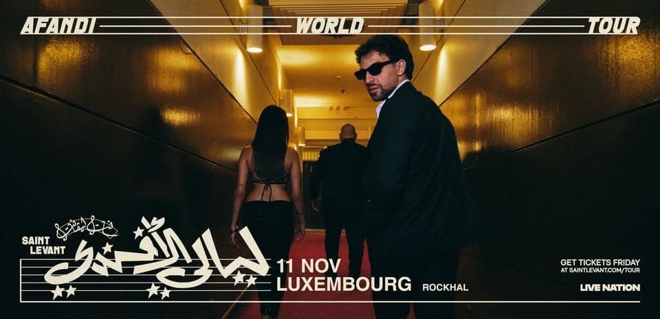 Saint Levant • Rockhal, Luxembourg