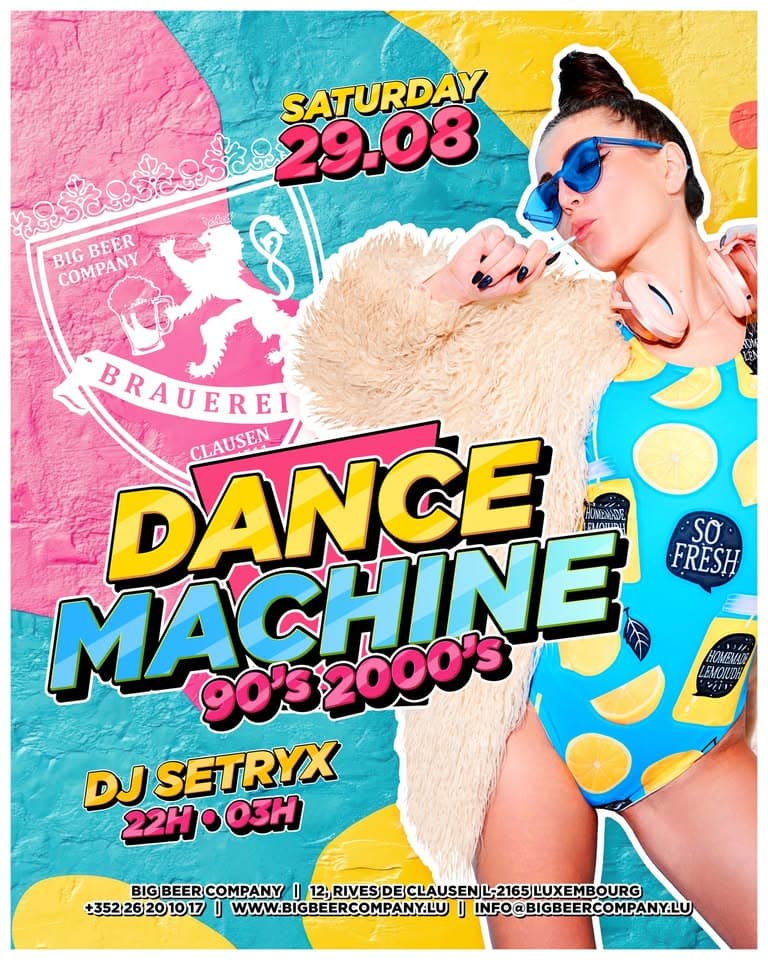Dance Machine 90s/2000s • DJ Setryx • Big Beer Company Luxembourg