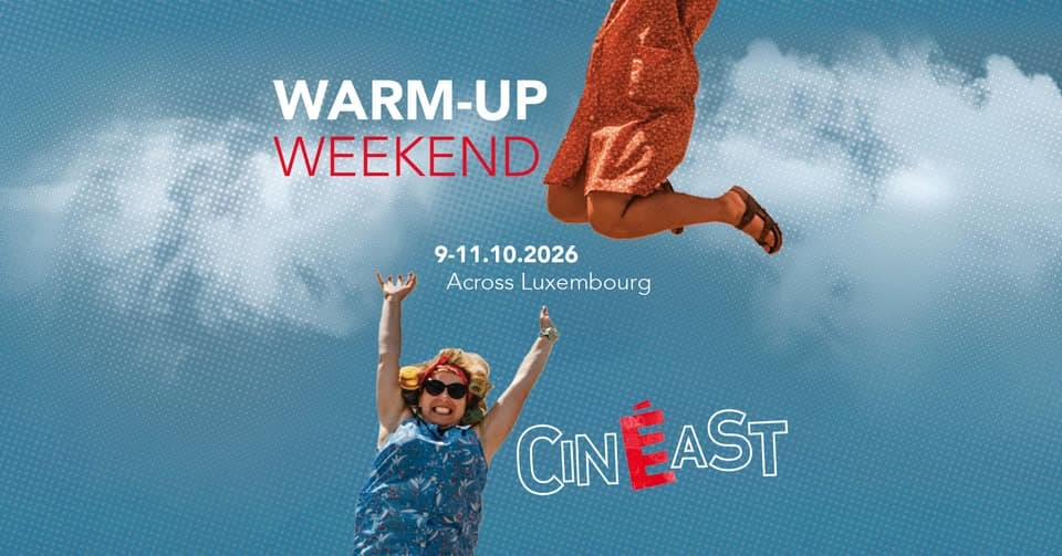 19e CinEast : Warm-Up Weekend