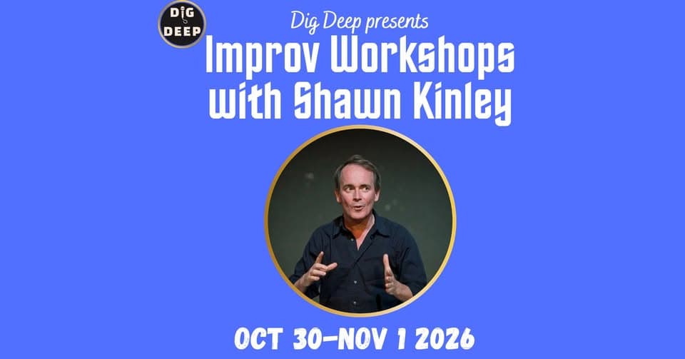 Improv workshops with Shawn Kinley