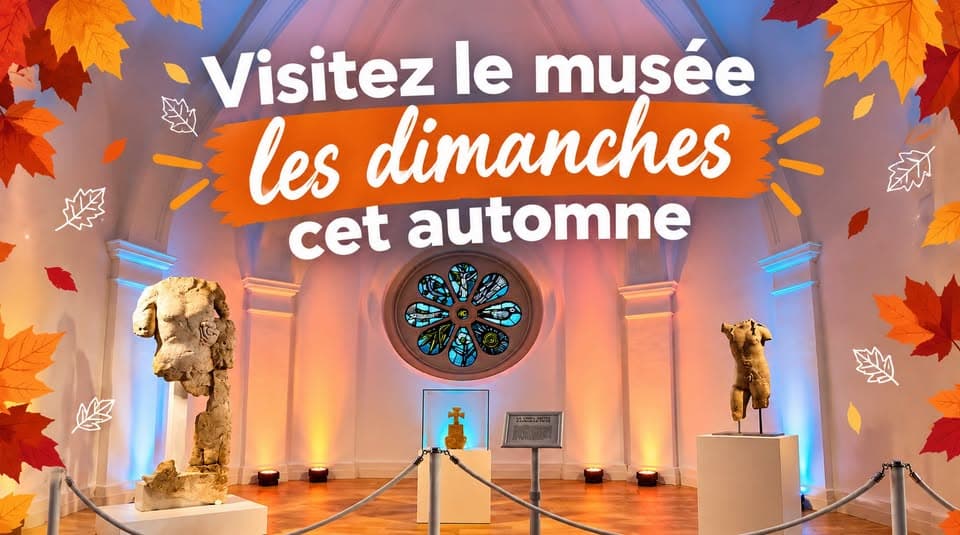 Visitez le Musée cet automne