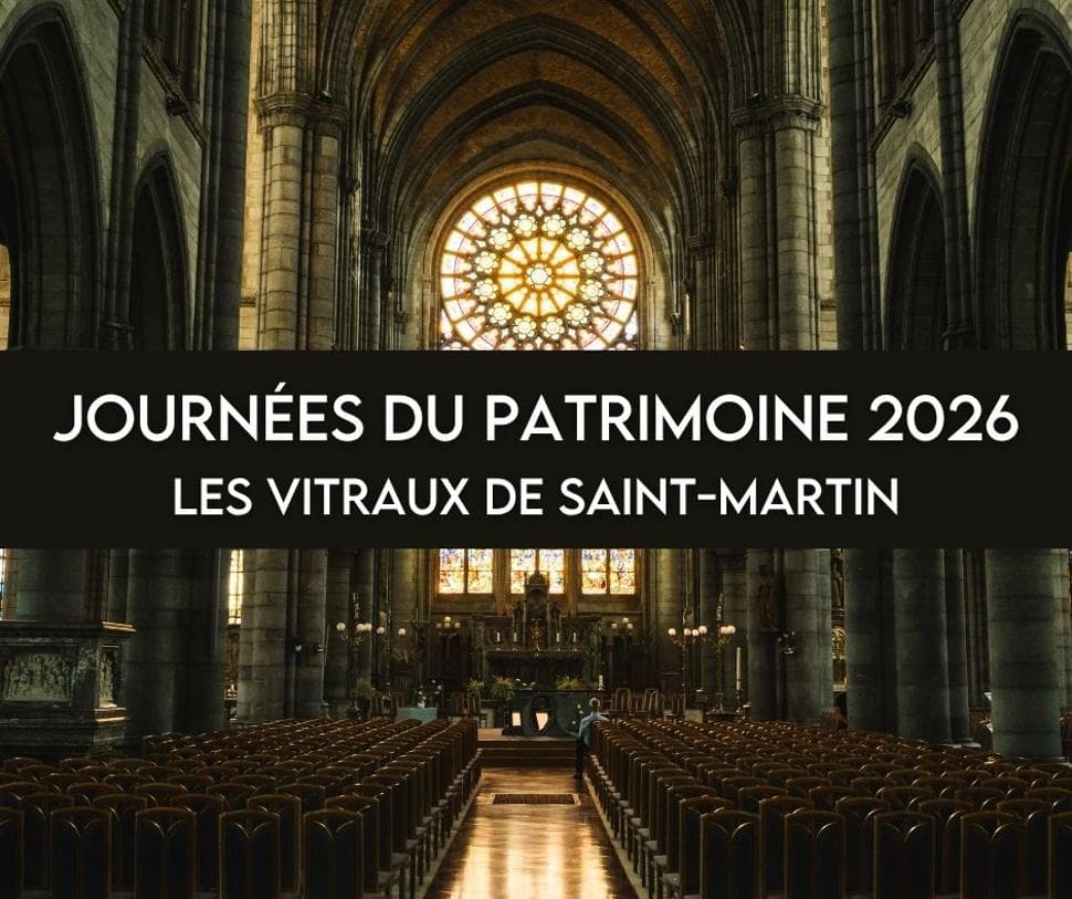 Les vitraux de Saint-Martin - Journées du Patrimoine 2026