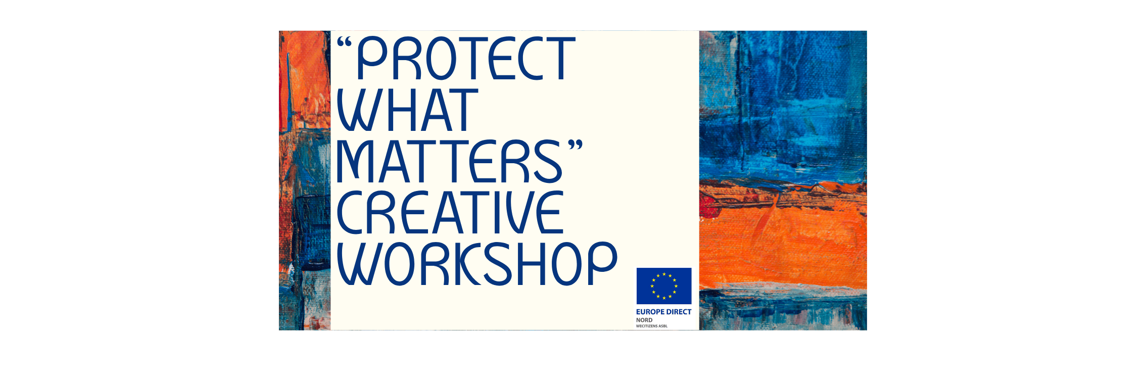 “Protect What Matters” Creative Workshop