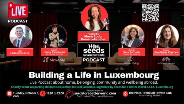 Building a Life in Luxembourg - Live Podcast & Charity Event