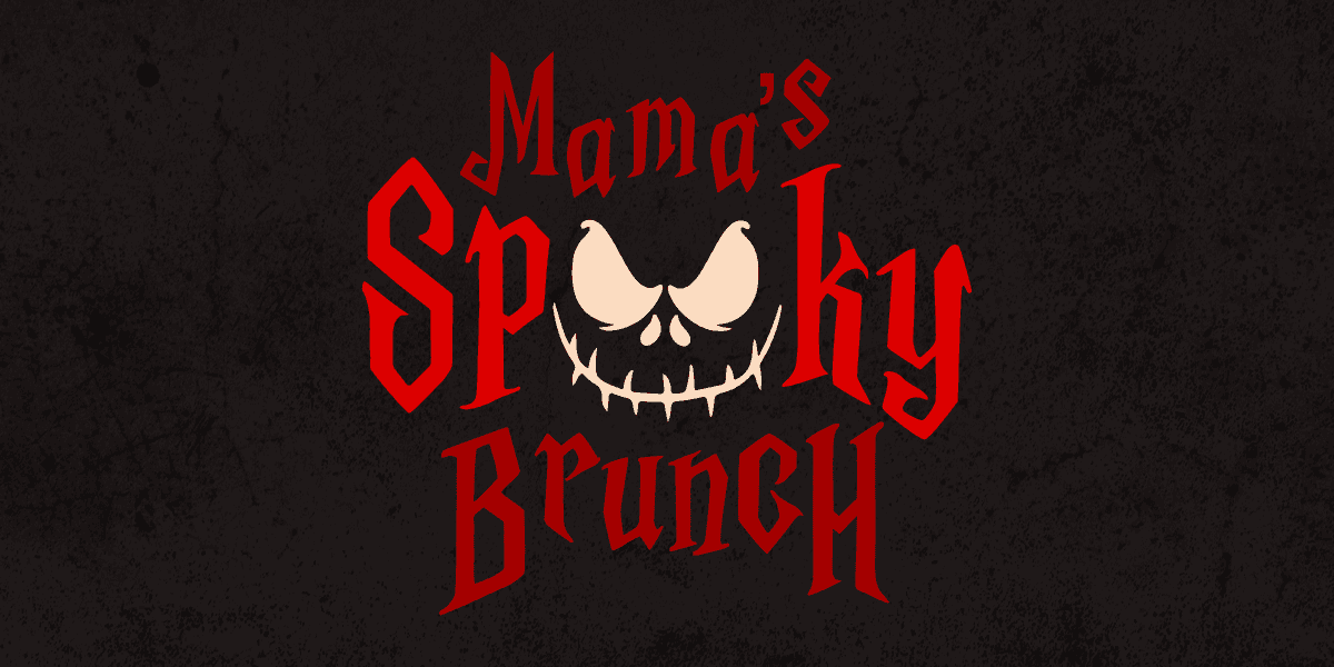 Mama's Spooky Brunch
