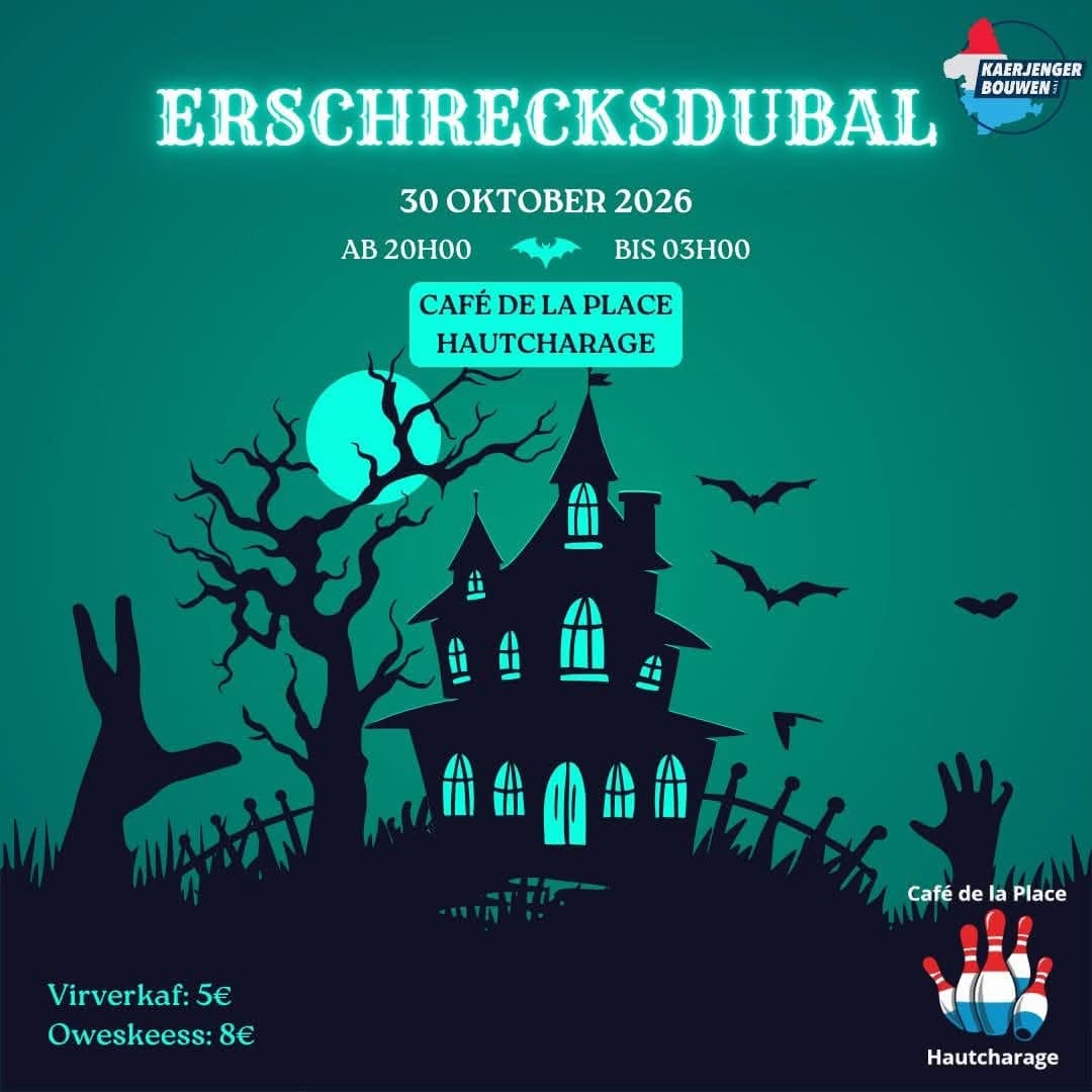Erschrecks du Bal – Käerjenger Bouwen