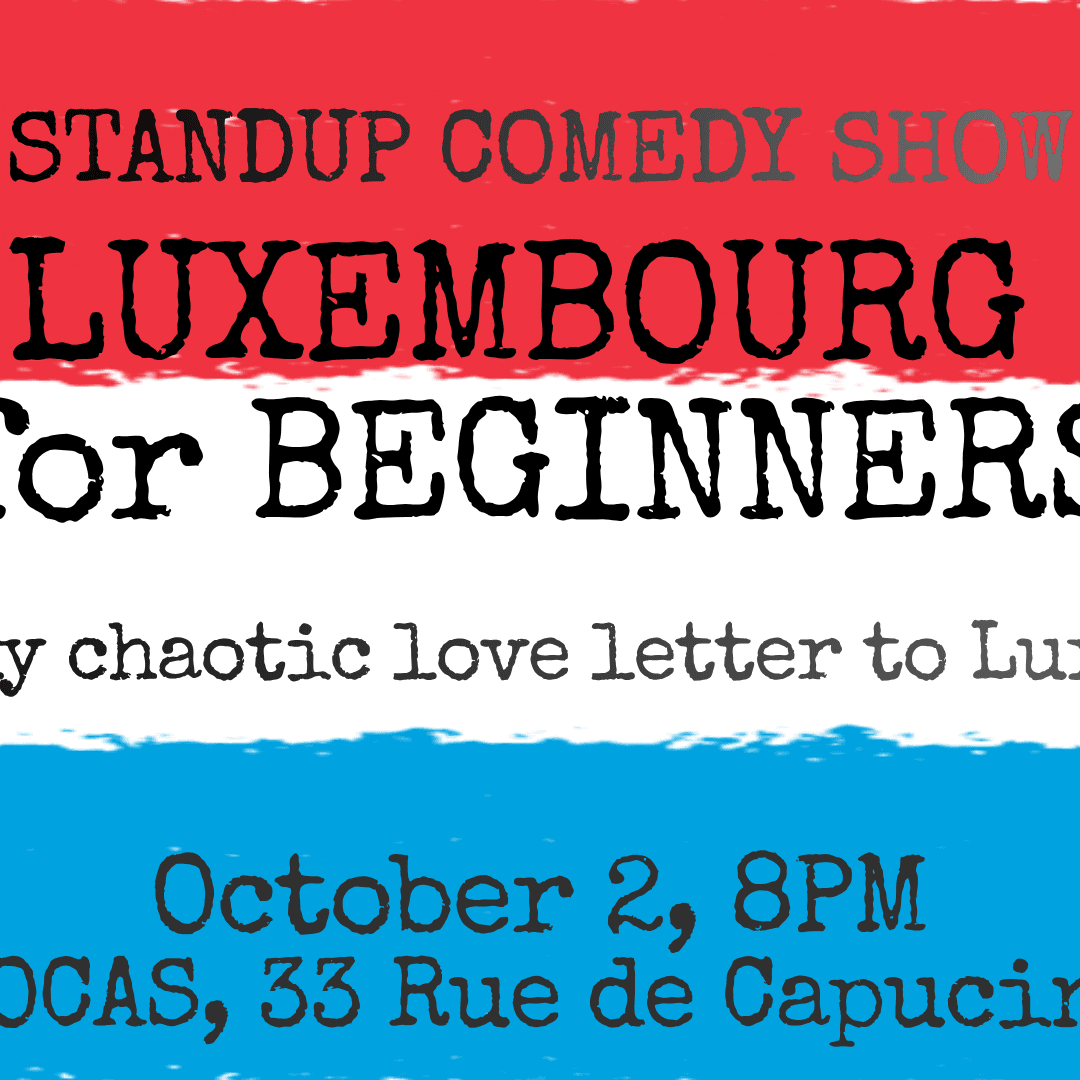 Luxembourg pour débutants – Spectacle de stand-up