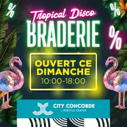 Braderie - Tropical Disco at City Concorde