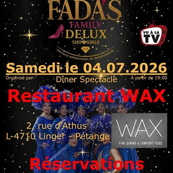 Fada's Family Delux Show Girls Show - Restaurant WAX Pétange