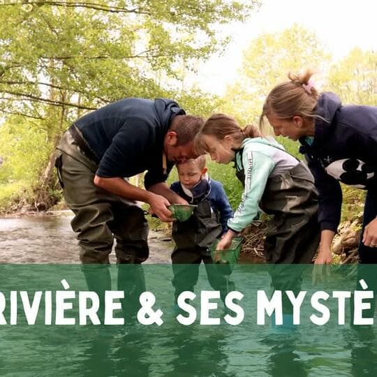 La rivière & ses mystères – une aventure nature en famille !
