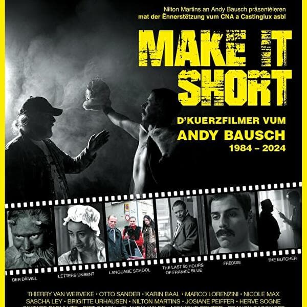 MAKE IT SHORT - Andy Bausch Evening - Open Air Cinema