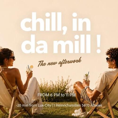 The New Afterwork / Chill in da Mill