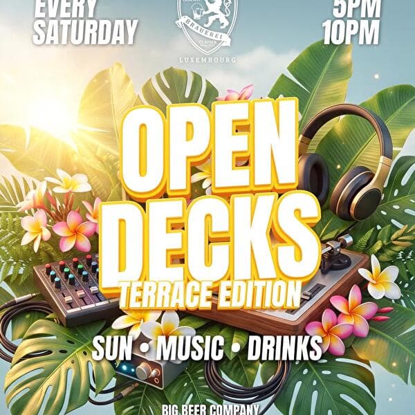 Open Decks Terrace Edition • Big Beer Company Luxembourg