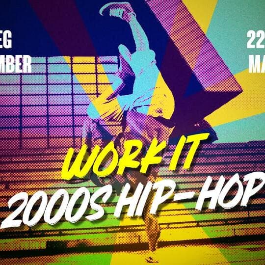 WORK IT – 2000s Hip-Hop with DJ DEE!