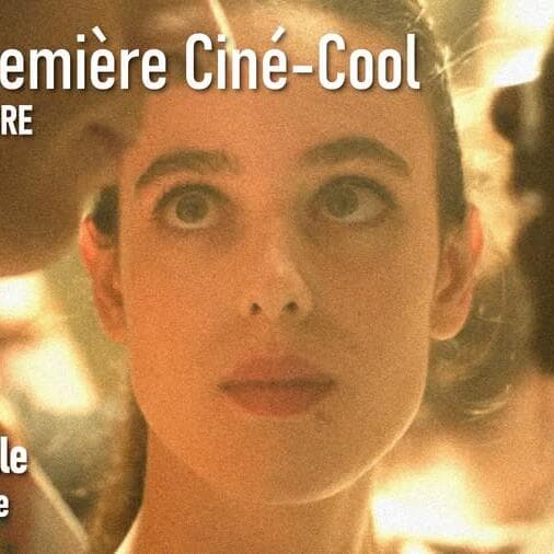 Avant-première Ciné-cool à 5 € : Mémoire de fille de Judith Godrèche