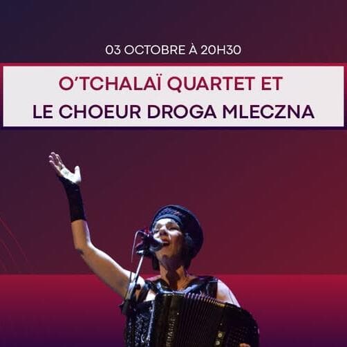 O’Tchalaï Quartet and the Droga Mleczna Choir