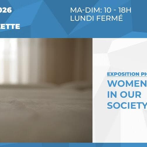 Photo exhibition: Women in our Society @Museum, Esch-sur-Alzette