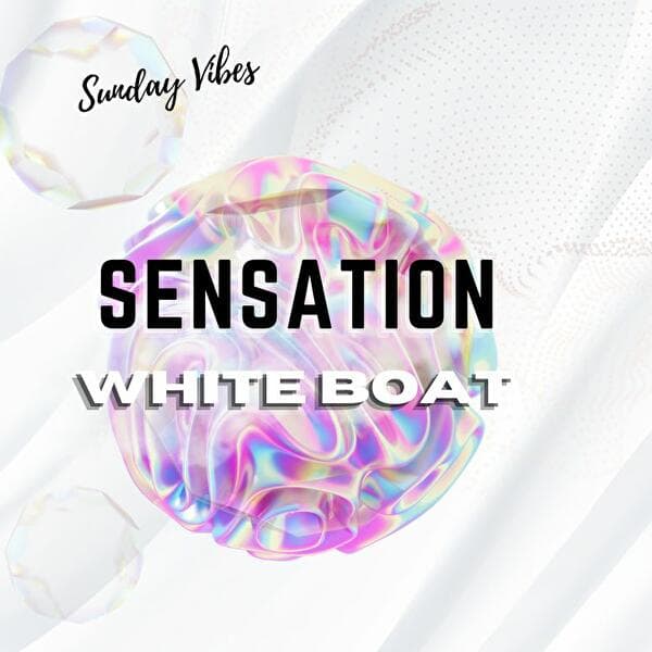 SundayVibes – Sensation White Boat