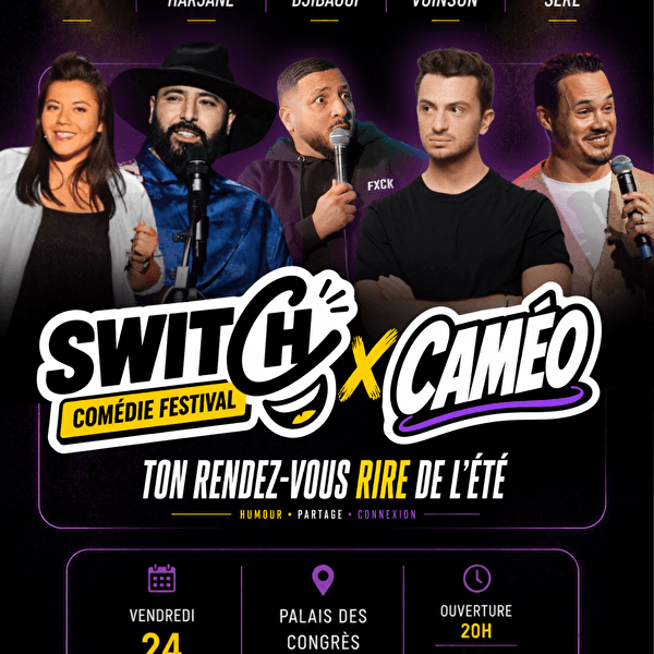 Switch X Caméo Comédie Festival (Arcachon)