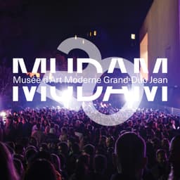 Mudam fête ses 20 ans ! – MUDAM PARTY