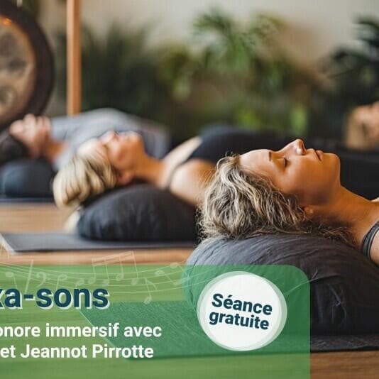 Relaxa-sons ¦ Voyage sonore immersif avec Val Cielle et Jeannot Pirrotte