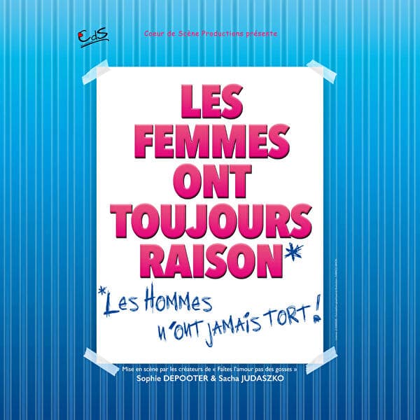Les femmes ont toujours raison…