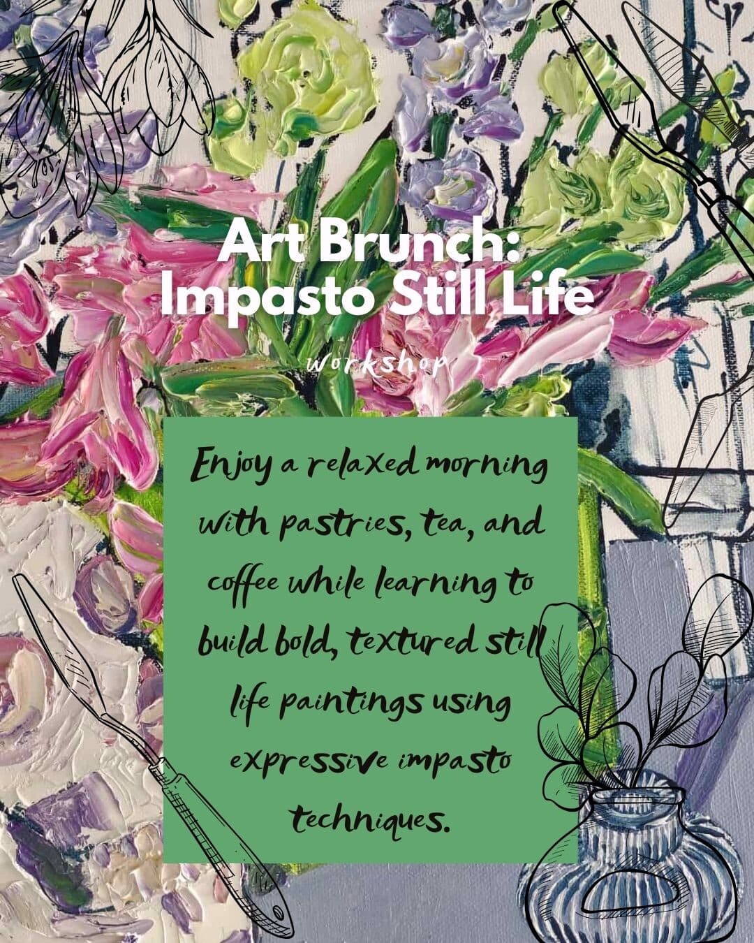 Art Brunch: Impasto Still Life