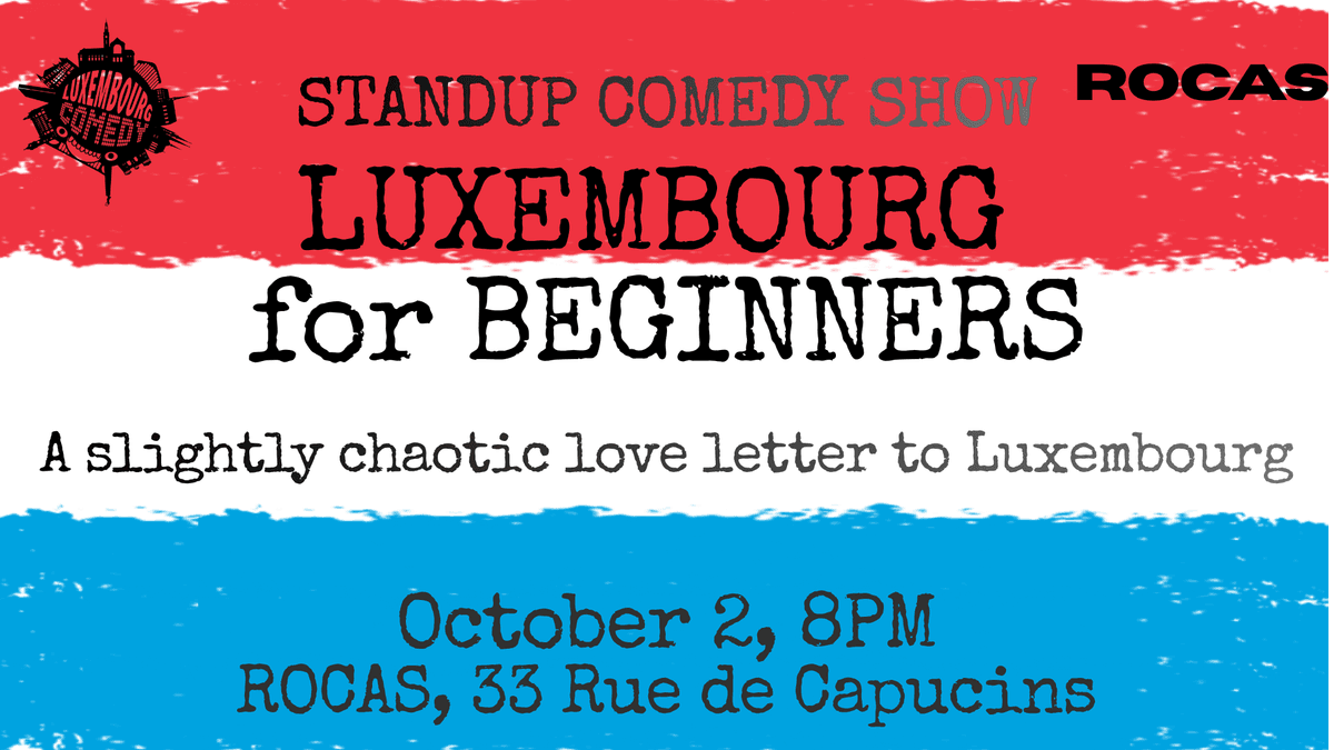 Luxembourg for Beginners-Standup Comedy Show