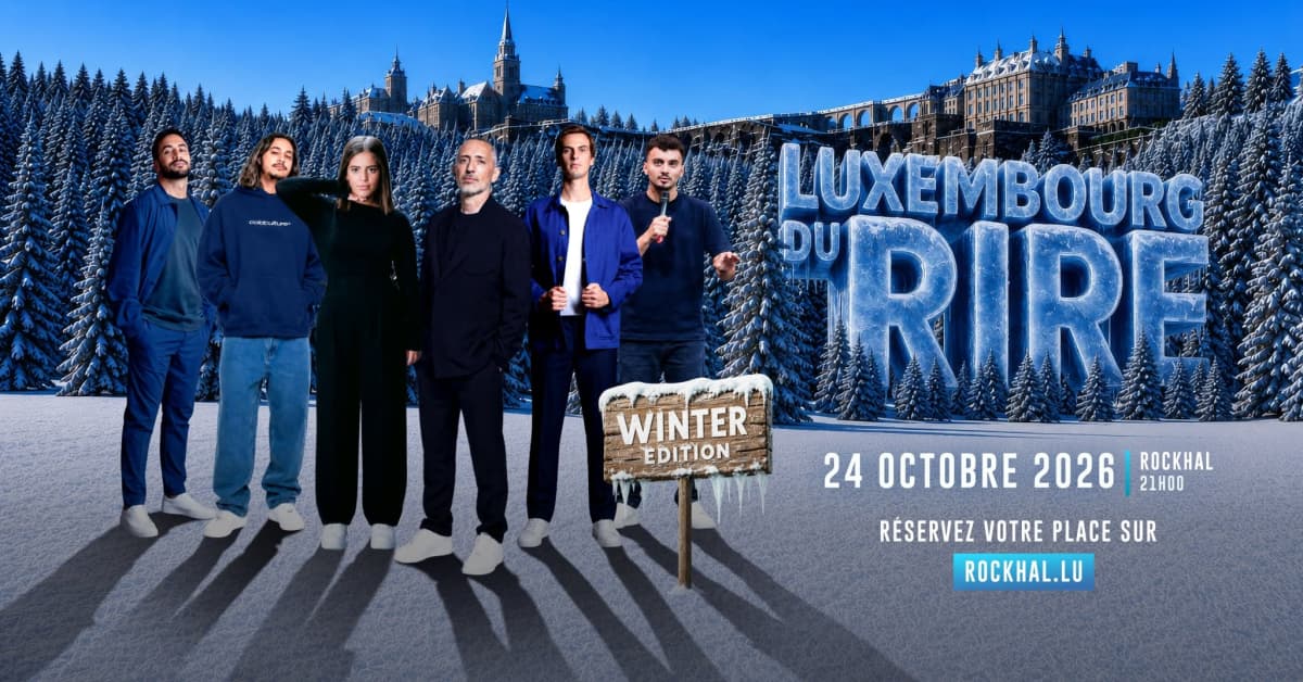 Luxembourg du Rire - Winter Edition