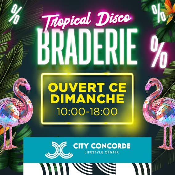 Braderie - Tropical Disco au City Concorde