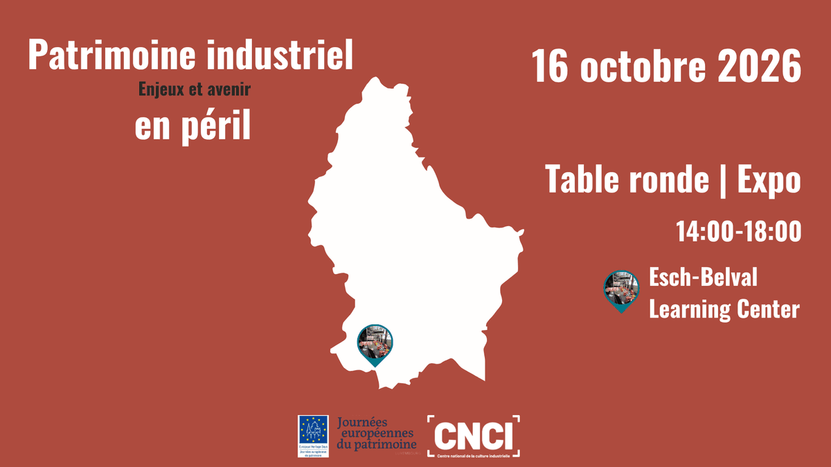Endangered industrial heritage: challenges and future – Panel discussion & exhibition (CNCI)