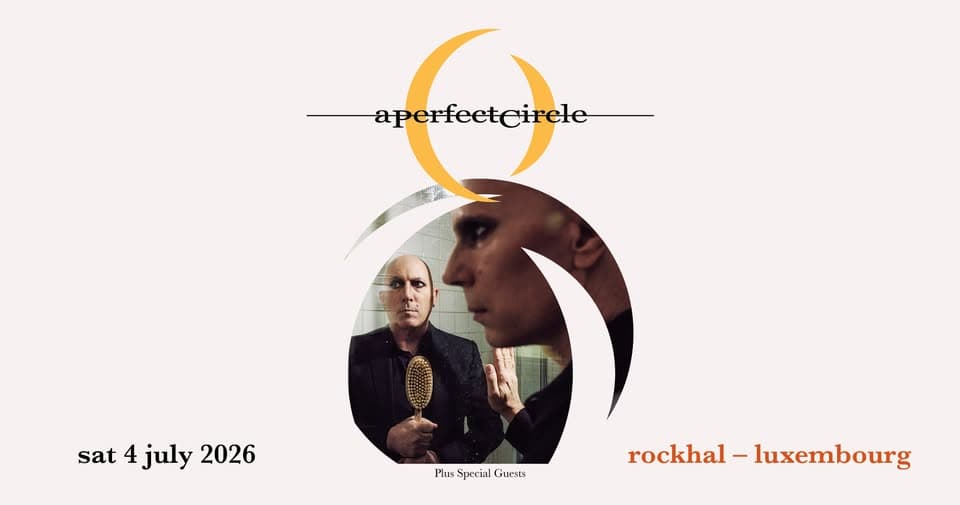 A Perfect Circle • Rockhal, Luxembourg