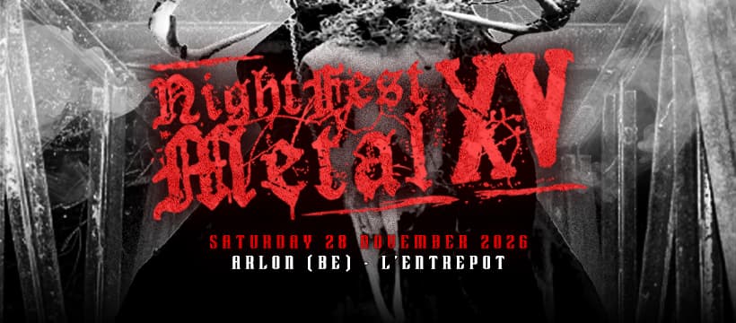 Night Fest Metal XV at L'Entrepôt, Arlon
