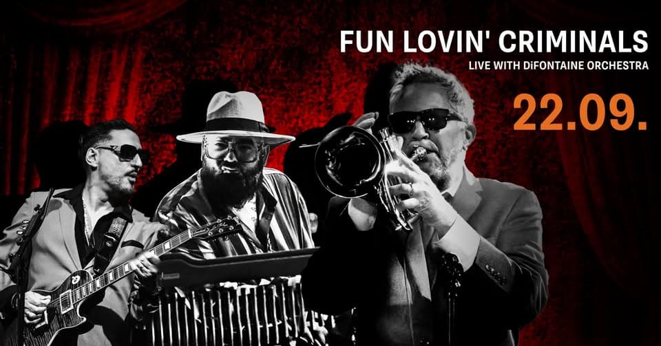 Fun Lovin' Criminals || Live avec le DiFontaine Orchestra