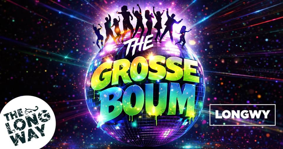 The Grosse Boum - Soirée Dansante - 80’s 90’s / New Wave / Disco / Funk
