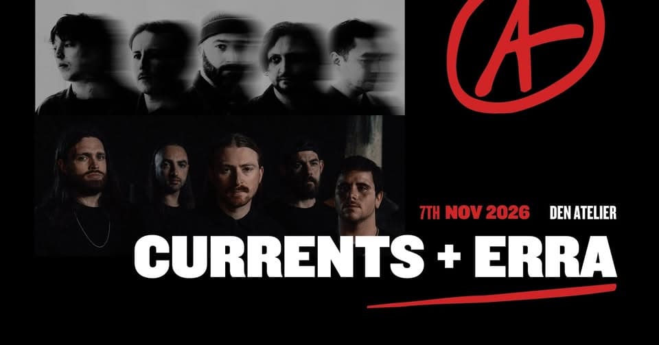 Currents + Erra à Luxembourg