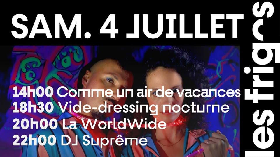 Comme un air de vacances + La WorldWide + DJ Suprême + Vide-dressing nocturne