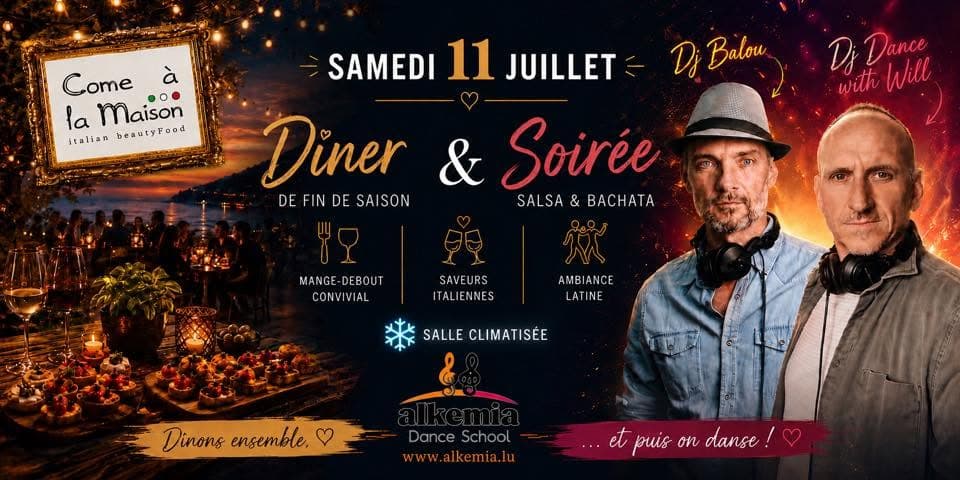 Dîner et soirée de fin de saison Alkemia chez Come à la Maison. Surprise à minuit. Dj Balou & Dj Wil