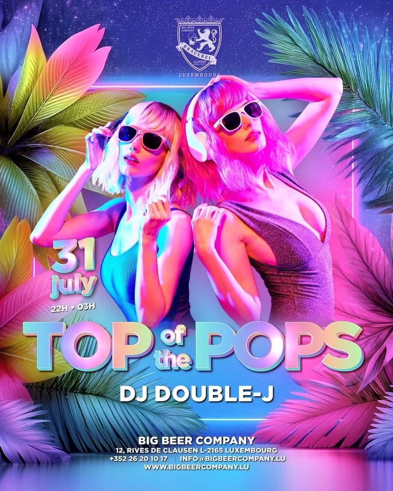 Top of the Pops • DJ Double-J • Big Beer Company Luxembourg