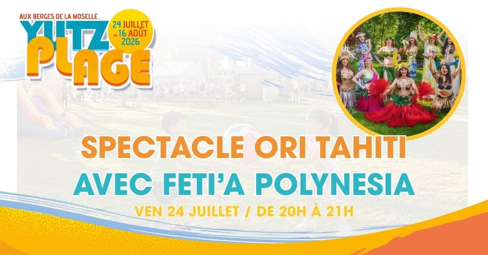 Yutz Plage - Spectacle Ori Tahiti