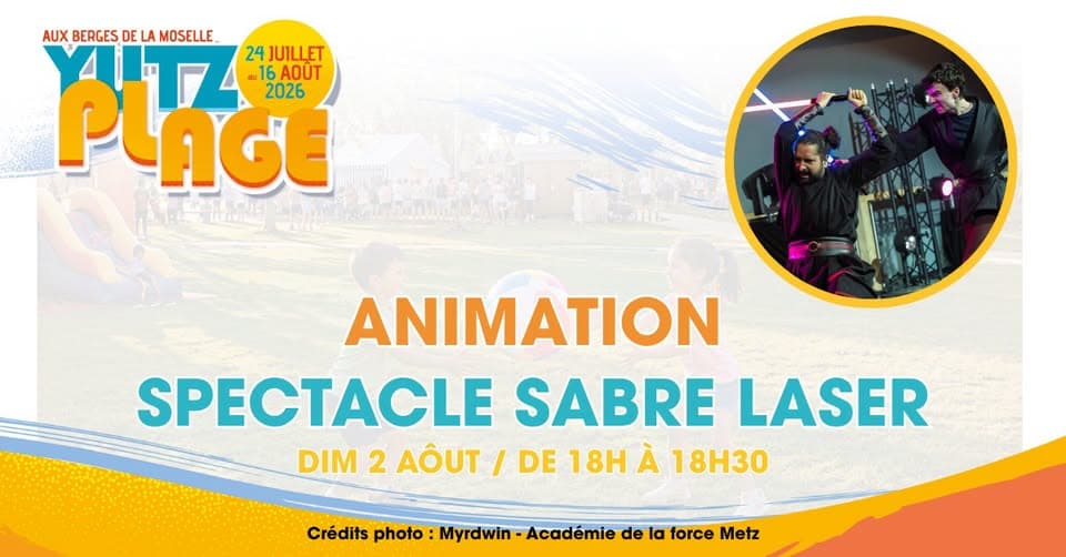 Yutz Plage - Animation : spectacle sabre laser