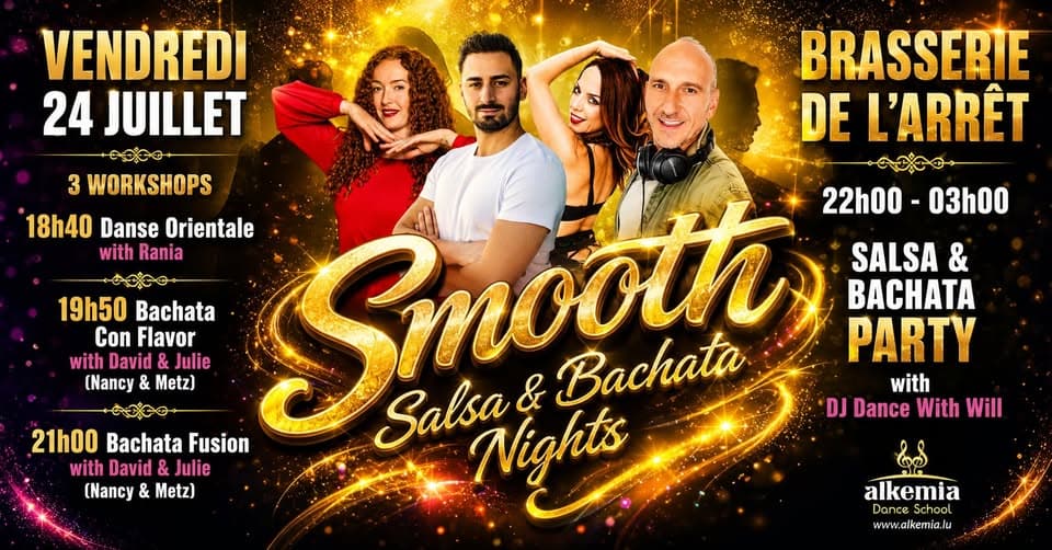 Smooth Salsa & Bachata Nights à la Brasserie, 3 ateliers (avec des invités de Nancy et Metz). DJ Wil