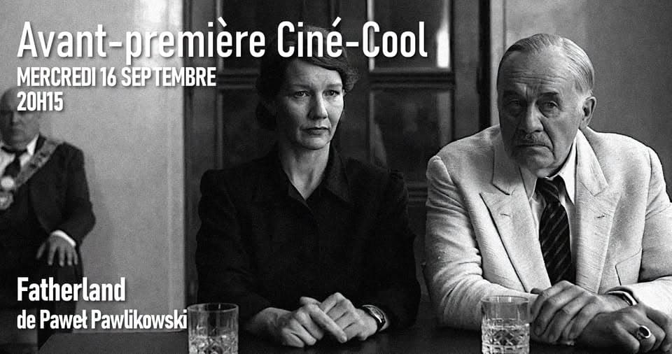 Avant-première Ciné-Cool 5 € : Fatherland de Pawel Pawlikowski
