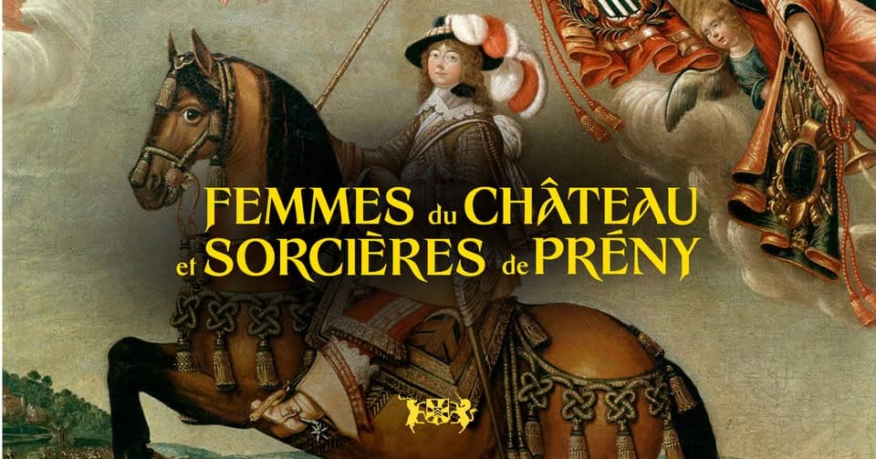 Special day: women of the castle and the witches of Prény